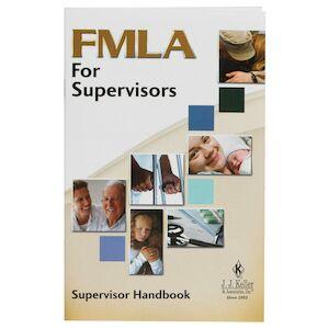 Supervisor Handbook - FMLA for Supervisors Training
