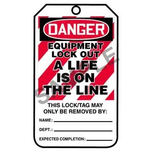 Lockout/Tagout Tag - Danger Equipment Lockout a Life Is On the Line