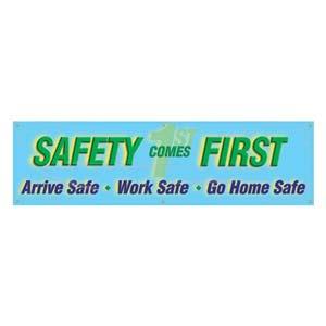 Safety Comes First Banner