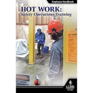 Hot Work: Safety Operations Training - Employee Handbook