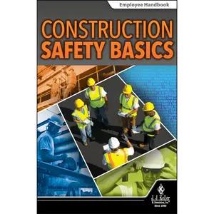 Construction Safety Basics - Employee Handbook