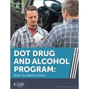 DOT Drug and Alcohol Program: What You Need to Know