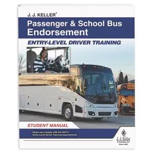 Passenger & School Bus Endorsement: Entry-Level Driver Training - Student Manual