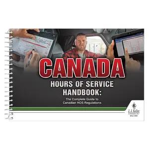 Canada Hours of Service Handbook: The Complete Guide to Canadian HOS Regulations