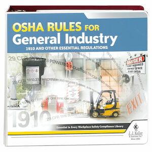 OSHA Rules for General Industry: 1910 and Other Essential Regulations Guide