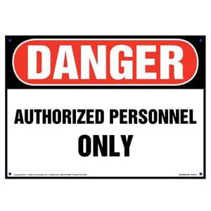 Danger: Authorized Personnel Only Sign - OSHA