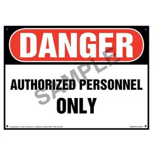 Danger: Authorized Personnel Only Sign - OSHA