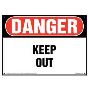 Danger: Keep Out Sign - OSHA