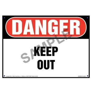 Danger: Keep Out Sign - OSHA