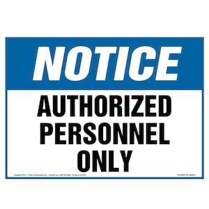 Notice: Authorized Personnel Only Sign - OSHA