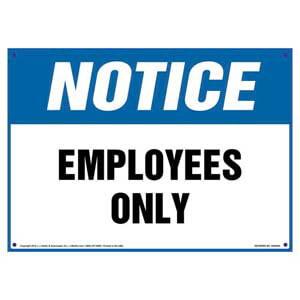 Notice: Employees Only Sign - OSHA