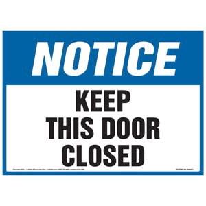 Notice: Keep This Door Closed Sign - OSHA