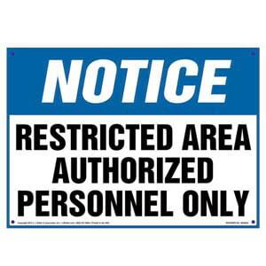 Notice: Restricted Area Authorized Personnel Only Sign - OSHA