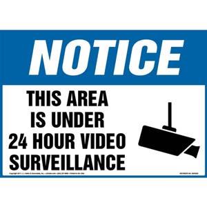 Notice: This Area Is Under 24 Hour Video Surveillance Sign - OSHA