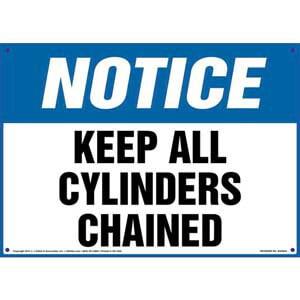 Notice: Keep All Cylinders Chained Sign - OSHA