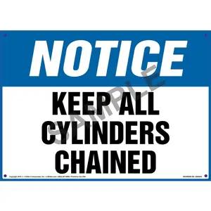 Notice: Keep All Cylinders Chained Sign - OSHA