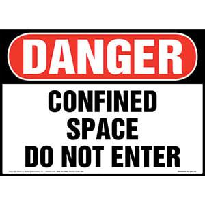 Danger: Confined Space, Do Not Enter Sign - OSHA