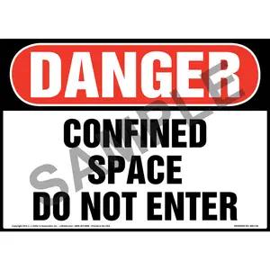 Danger: Confined Space, Do Not Enter Sign - OSHA