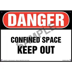 Danger: Confined Space, Keep Out Sign - OSHA
