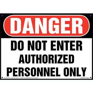 Danger: Do Not Enter Authorized Personnel Only Sign - OSHA
