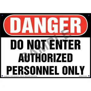 Danger: Do Not Enter Authorized Personnel Only Sign - OSHA