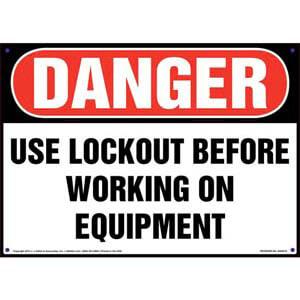 Danger: Use Lockout Before Working On Equipment - OSHA Sign