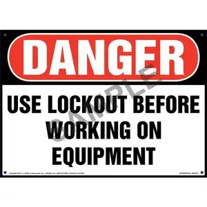 Danger: Use Lockout Before Working On Equipment - OSHA Sign