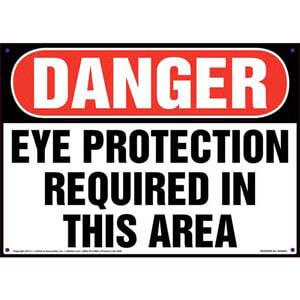 Danger: Eye Protection Required In This Area - OSHA Sign