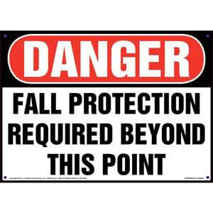 Danger: Fall Protection Required Beyond This Point - OSHA Sign