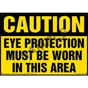 Caution: Eye Protection Must Be Worn In This Area - OSHA Sign