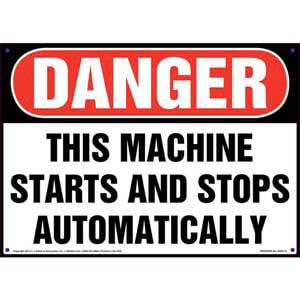 Danger: Machine Starts And Stops Automatically Sign - OSHA