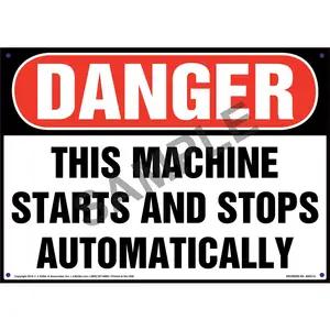 Danger: Machine Starts And Stops Automatically Sign - OSHA