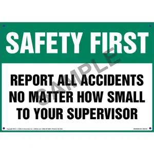 Safety First: Report All Accidents To Your Supervisor - OSHA Sign