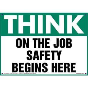 Think: On The Job Safety Begins Here - OSHA Sign