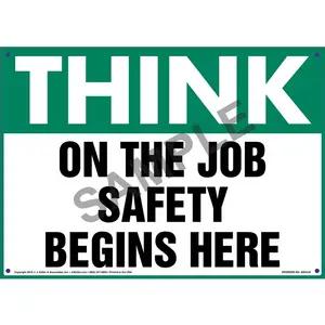 Think: On The Job Safety Begins Here - OSHA Sign