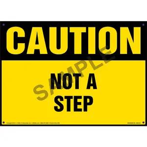 Caution: Not A Step - OSHA Sign