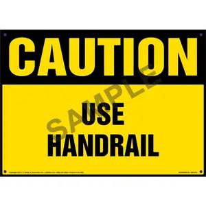 Caution: Use Handrail - OSHA Sign