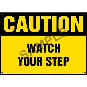 Caution: Watch Your Step - OSHA Sign
