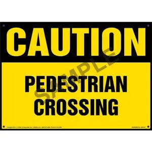 Caution: Pedestrian Crossing Sign - OSHA