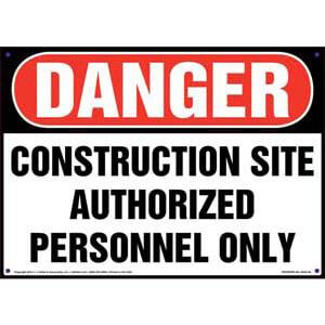 Danger: Construction Site, Authorized Personnel Only Sign - OSHA
