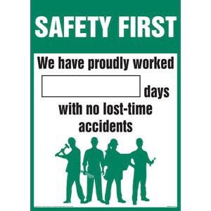 Safety First: We Have Proudly Worked X Days With No Lost-Time Accidents Sign