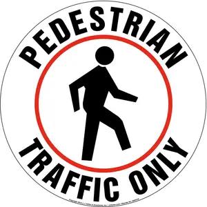 Pedestrian Traffic Only Sign