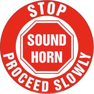 Stop: Sound Horn Proceed Slowly Sign