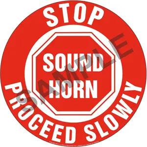 Stop: Sound Horn Proceed Slowly Sign