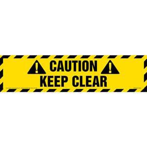 Caution: Keep Clear Sign