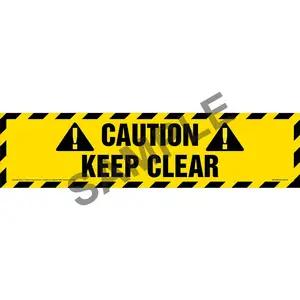 Caution: Keep Clear Sign