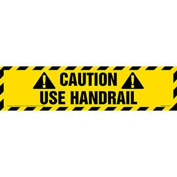 Caution: Use Handrail Sign