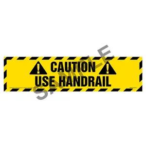 Caution: Use Handrail Sign