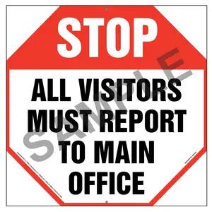 Stop: All Visitors Must Report To Main Office Sign