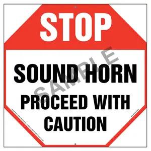 Stop: Sound Horn, Proceed With Caution Sign